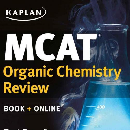 Kaplan MCAT Organic Chemistry Review Created for MCAT 2015