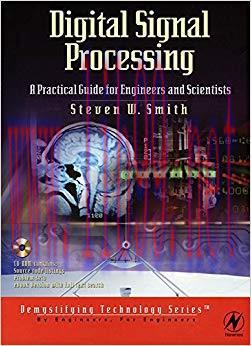 Digital Signal Processing: A Practical Guide for Engineers and Scientists 1st Edition,