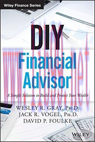 [FOX-Ebook]DIY Financial Advisor: A Simple Solution to Build and Protect Your Wealth