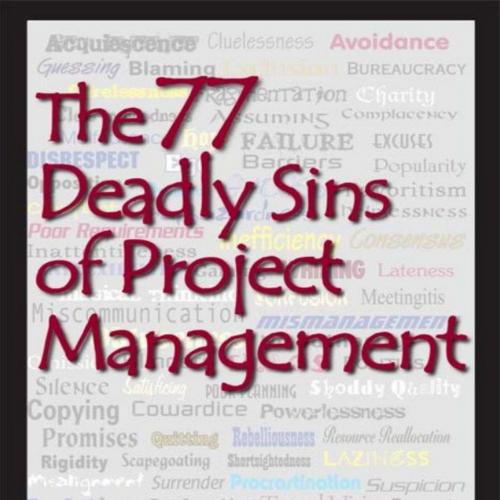 77 Deadly Sins of Project Management - Inc. Management Concepts(1), The
