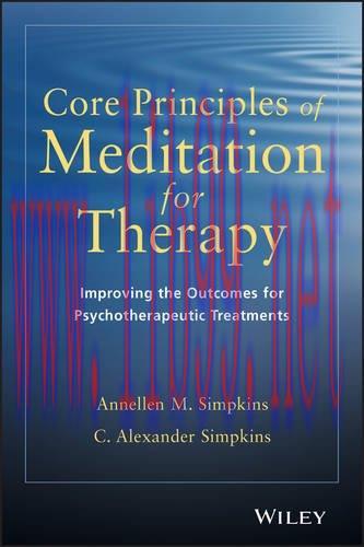 [AME]Core Principles of Meditation for Therapy: Improving the Outcomes for Psychotherapeutic Tr...