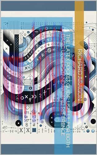 [FOX-Ebook]The LaTeX Pocket Guide: Useful For Both Basic Understanding and Reference
