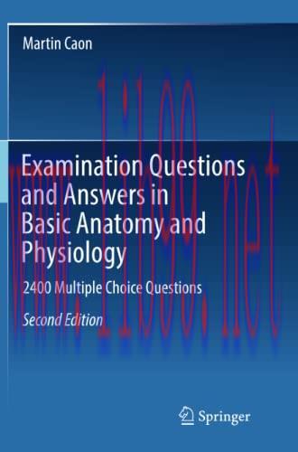 [AME]Examination Questions and Answers in Basic Anatomy and Physiology: 2400 Multiple Choice Qu...