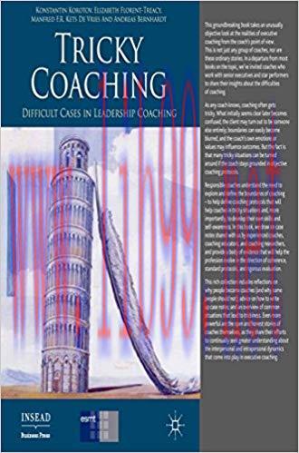 (PDF)Tricky Coaching: Difficult Cases in Leadership Coaching (INSEAD Business Press) 2012 Editi...