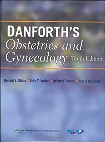 Danforth&rsquo;s Obstetrics and Gynecology 10th Edition
