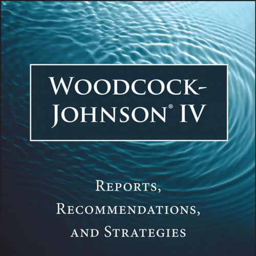 Woodcock-Johnson IV - Nancy Mather & Lynne E. Jaffe