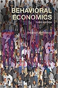 (PDF)Behavioral Economics (Routledge Advanced Texts in Economics and Finance Book 30) 3rd Editi...
