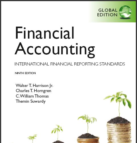 (Solution Manual)Financial Accounting International Financial Reporting Standards 9th Global Ed...