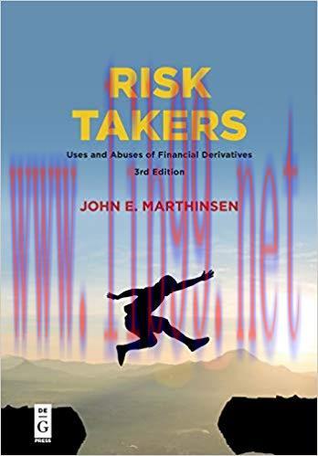[PDF]Risk Takers: Uses and Abuses of Financial Derivatives, Third Edition