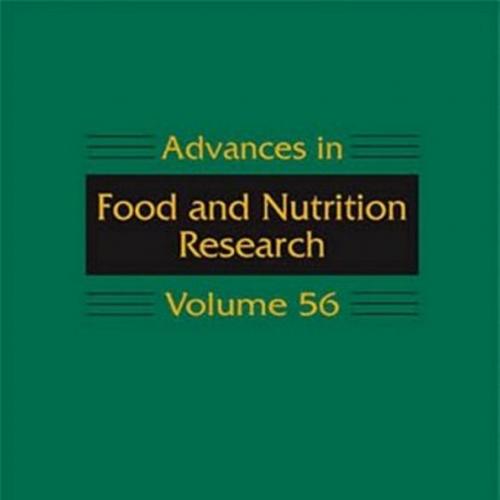 Advances in Food and Nutrition Research, Volume 56 - Wei Zhi
