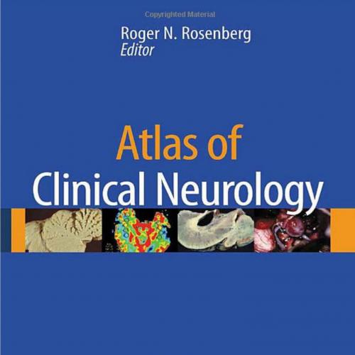 Atlas of Clinical Neurology,3rd Edition by Roger N. Rosenberg - Wei Zhi