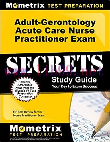 Adult-Gerontology Acute Care Nurse Practitioner Exam SECRET Effective, Study Guide