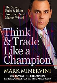 (PDF)Think & Trade Like a Champion: The Secrets, Rules & Blunt Truths of a Stock Market Wizard