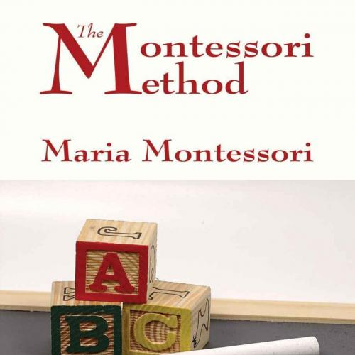 Montessori Method, The