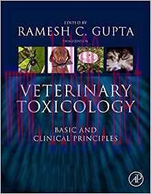 [PDF]Veterinary Toxicology: Basic and Clinical Principles, 3rd Edition