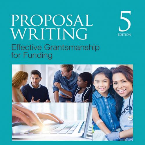 Proposal Writing Effective Grantsmanship for Funding 5th