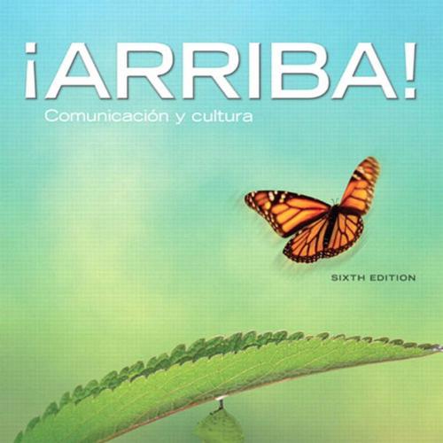 Arriba Comunicacion y cultura (6th Edition) by Eduardo J. Zayas-Bazan & Susan Bacon - Wei Zhi