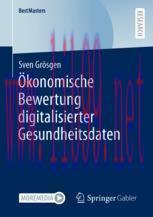 [PDF]&Ouml;konomische Bewertung digitalisierter Gesundheitsdaten