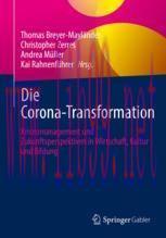 [PDF]Die Corona-Transformation: Krisenmanagement und Zukunftsperspektiven in Wirtschaft, Kultur...