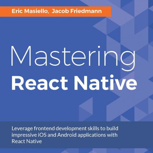 Mastering React Native - Wei Zhi
