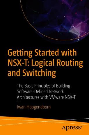 Getting Started with NSX-T Logical Routing and Switching