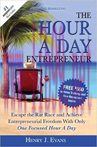 (PDF)The Hour A Day Entrepreneur: Escape the Rat Race and Achieve Entrepreneurial Freedom With ...
