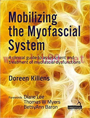 (PDF)Mobilizing the Myofascial System 1st Edition