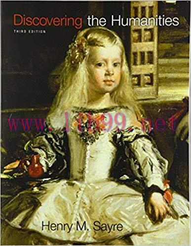 [PDF]Discovering the Humanities, 3rd Edition [Henry M. Sayre]
