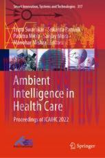 [PDF]Ambient Intelligence in Health Care: Proceedings of ICAIHC 2022