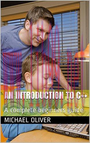 [FOX-Ebook]An Introduction to C++: A complete beginners guide