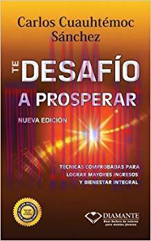 Te desaf&iacute;o a prosperar (Spanish Edition) 1st Edition,