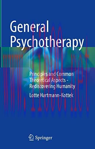[AME]General Psychotherapy: Principles and Common Theoretical Aspects - Rediscovering Humanity ...