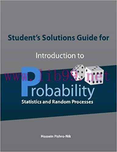 (PDF)Student&rsquo;s Solutions Guide for Introduction to Probability, Statistics, and Random Processe...