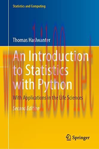 [FOX-Ebook]An Introduction to Statistics with Python: With Applications in the Life Sciences, 2...