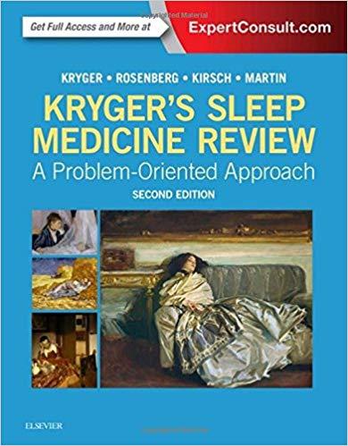 Kryger&rsquo;s Sleep Medicine Review 2nd