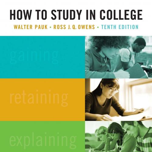 How to Study in College 10th Edition - Walter Pauk