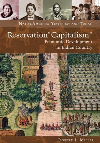 Reservation _capitalism_ - Miller, Robert J_