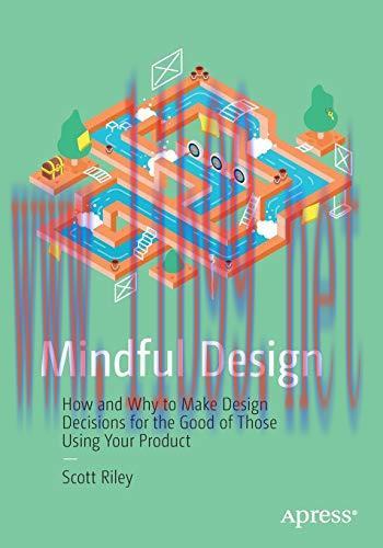 [FOX-Ebook]Mindful Design: How and Why to Make Design Decisions for the Good of Those Using You...