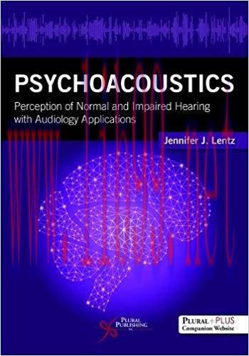 [PDF]Psychoacoustics Perception of Normal and Impaired Hearing with applications