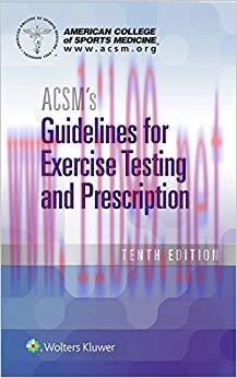 (PDF)ACSM&rsquo;s Guidelines for Exercise Testing and Prescription 10th Edition