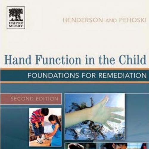 Hand Function in the Child_ Foundations for Remediation 2nd Edition
