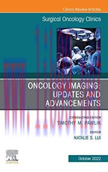 [AME]Oncology Imaging: Innovations and Advancements, An Issue of Surgical Oncology Clinics of N...