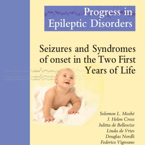 Seizures and Syndromes of onset in the Two First Years of Life