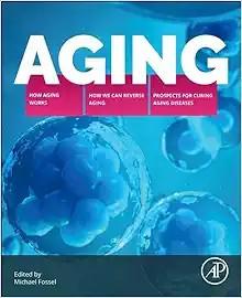 [AME]Aging: How Aging Works, How We Reverse Aging, and Prospects for Curing Aging Diseases (Ori...