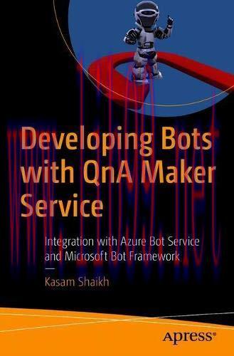 [FOX-Ebook]Developing Bots with QnA Maker Service: Integration with Azure Bot Service and Micro...