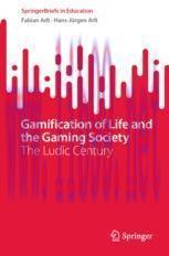 [PDF]Gamification of Life and the Gaming Society: The Ludic Century