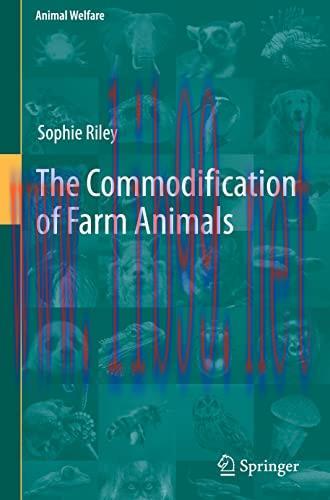 [AME]The Commodification of Farm Animals (Animal Welfare, 21) (Original PDF)
