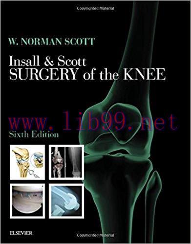 [PDF]Insall & Scott Surgery of the Knee, 2-Volume Set 6th Edition