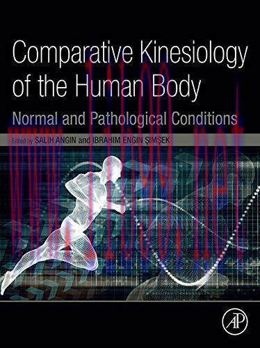 [PDF]Comparative Kinesiology of the Human Body Normal and Pathological Conditions