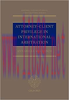(PDF)Attorney-Client Privilege in International Arbitration (Oxford International Arbitration S...